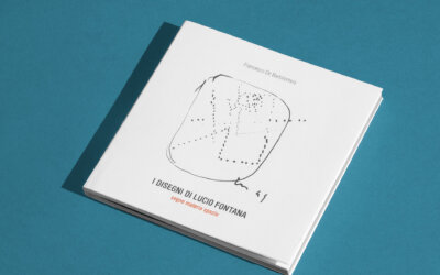 I disegni di Lucio Fontana. Segno materia spazi